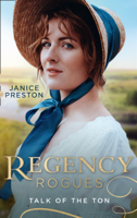 Janice Preston - Regency Rogues: Talk Of The Ton artwork