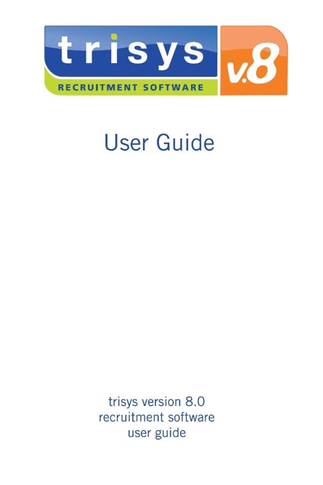 Trisys v.8 Recruitment Software : User Guide