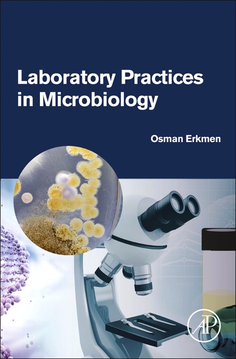 Laboratory Practices in Microbiology (Enhanced Edition)