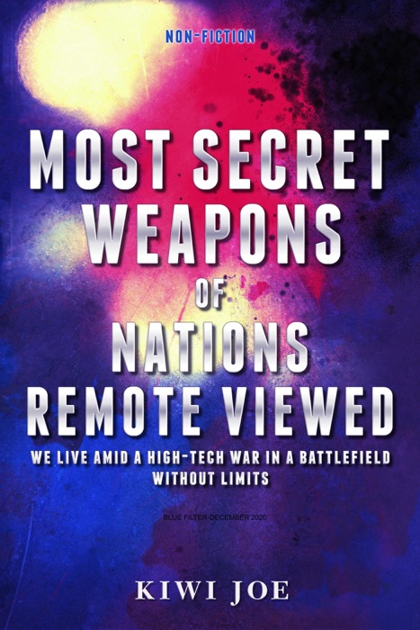 Most Secret Weapons of Nations Remote Viewed