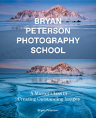 Bryan Peterson Photography School - Bryan Peterson