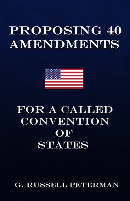 Proposing 40 Amendments for a Called Convention of States