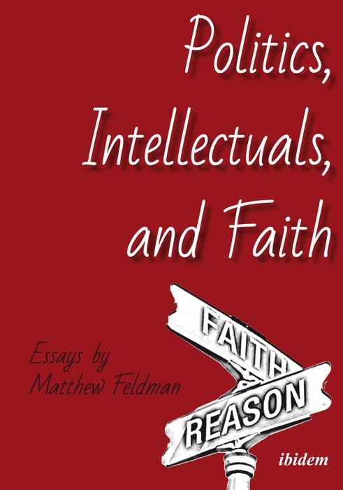 Politics, Intellectuals, and Faith