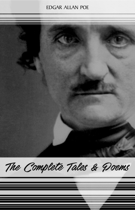 Edgar Allan Poe: The Complete Tales and Poems (The Classics Collection)