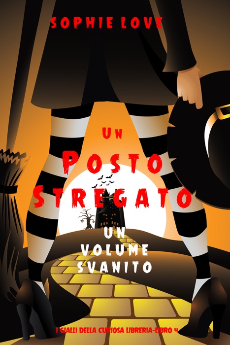 Un posto stregato: Un volume svanito (I gialli della curiosa libreria—Libro 4)