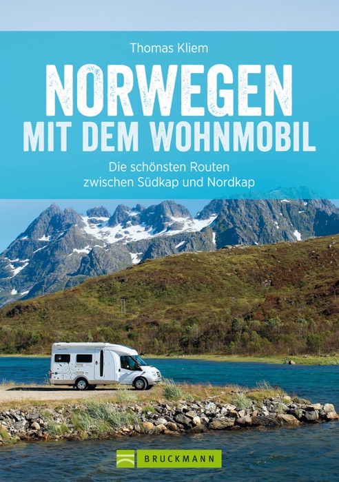 Norwegen mit dem Wohnmobil: Die schönsten Routen zwischen Südkap und Nordkap