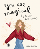 You are magical - Ana Marin