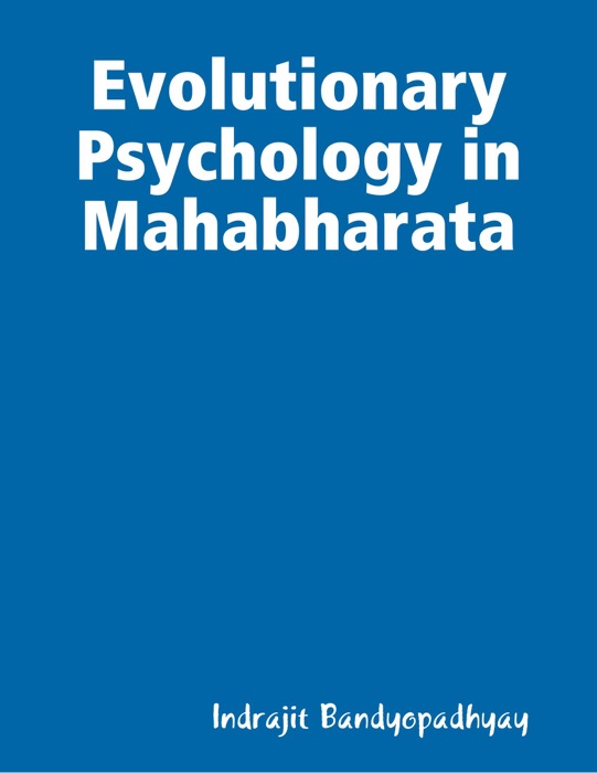 Evolutionary Psychology In Mahabharata