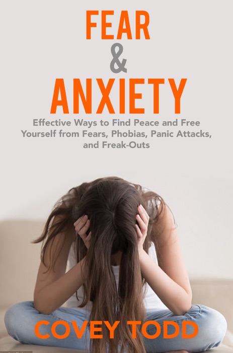 Fear and Anxiety