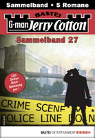 Jerry Cotton - Jerry Cotton Sammelband 27 - Krimi-Serie artwork