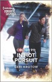 Colton 911: In Hot Pursuit - Geri Krotow by  Geri Krotow PDF Download
