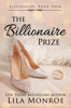 The Billionaire Prize - Lila Monroe
