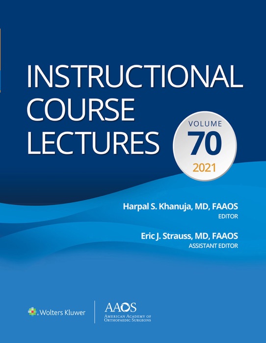 Instructional Course Lectures: Volume 70