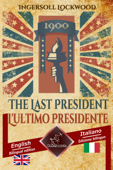 1900 The Last President - 1900 L'ultimo Presidente - Ingersoll Lockwood