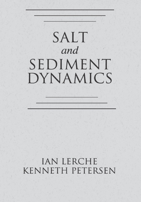 Salt and Sediment Dynamics