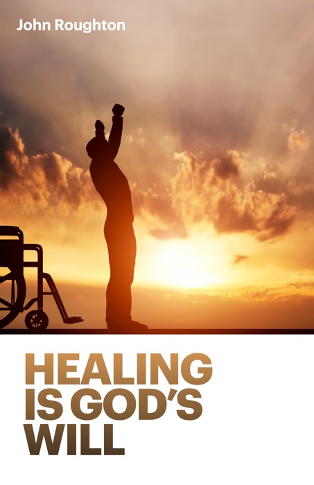 Healing is God's Will