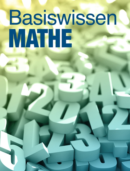 Mathematik - Basiswissen