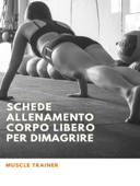 Schede Allenamento Corpo Libero per Dimagrire - Muscle Trainer