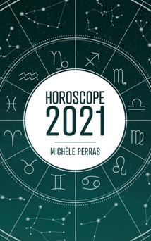 Horoscope 2021 - Michèle Perras