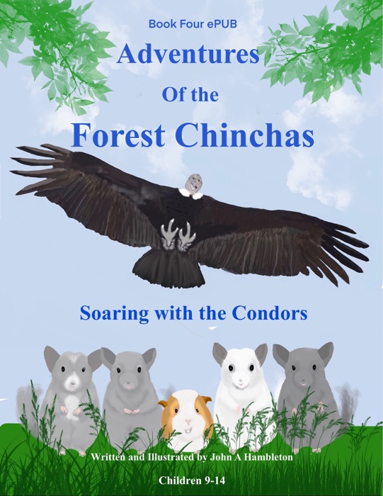 Adventures Of The Forest Chinchas-Soaring With The Condors
