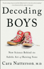 Cara Natterson - Decoding Boys artwork