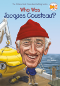 Who Was Jacques Cousteau? - Nico Medina, Who HQ & Dede Putra