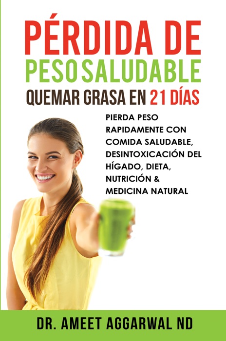 Pérdida de peso saludable, Quemar grasa en 21 días