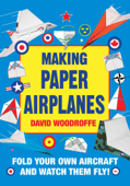 Making Paper Airplanes - David Woodroffe