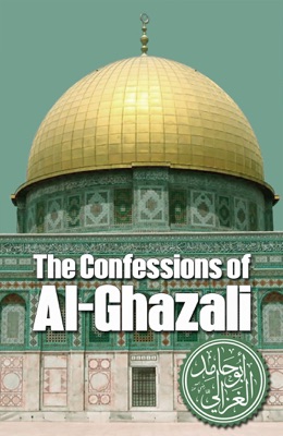 The Confessions of Al-Ghazali