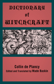 Dictionary of Witchcraft - Collin de Plancy & Wade Baskin