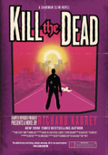 Kill the Dead - Richard Kadrey