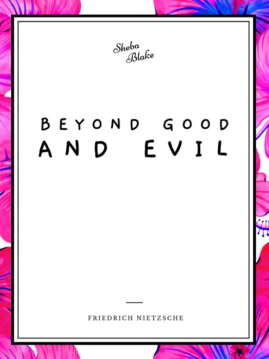 Beyond Good and Evil