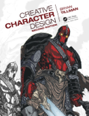 Creative Character Design 2e - Bryan Tillman