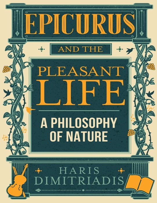 Epicurus and the Pleasant Life