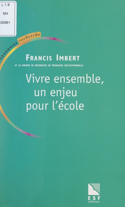 Vivre ensemble, un enjeu pour l'École