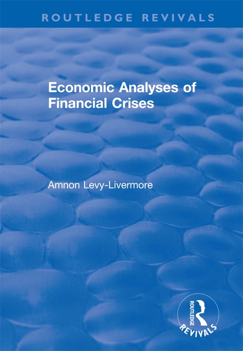 Economic Analyses of Financial Crises