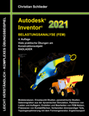 Autodesk Inventor 2021 - Belastungsanalyse (FEM) - Christian Schlieder