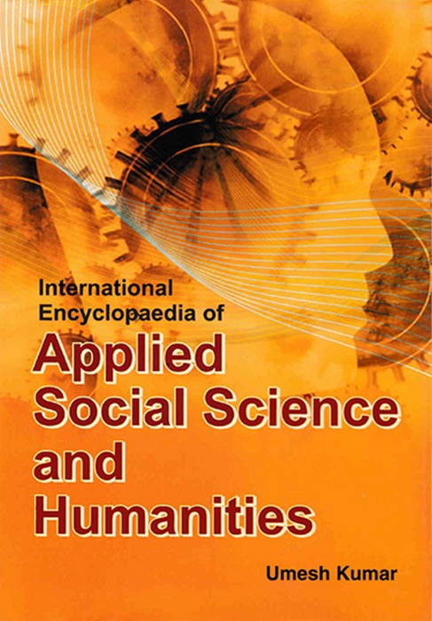 International Encyclopaedia of Applied Social Science and Humanities (Applied Criminology)