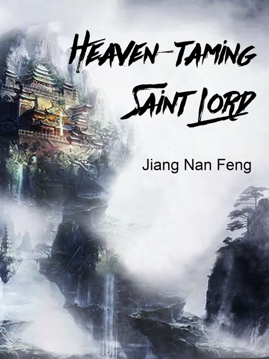 Heaven-taming Saint Lord