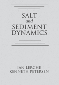 Salt and Sediment Dynamics - Ian Lerche & Kenneth Petersen