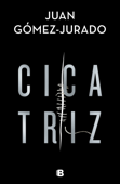 Cicatriz - Juan Gómez-Jurado