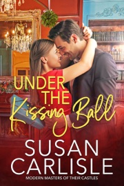 Under the Kissing Ball - Susan Carlisle by  Susan Carlisle PDF Download