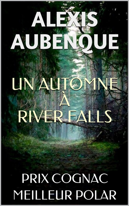 UN AUTOMNE À RIVER FALLS