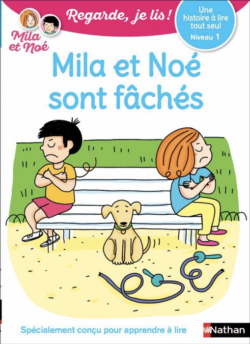 Une histoire à lire tout seul N1:Mila et Noé sont fâchés-EFL3