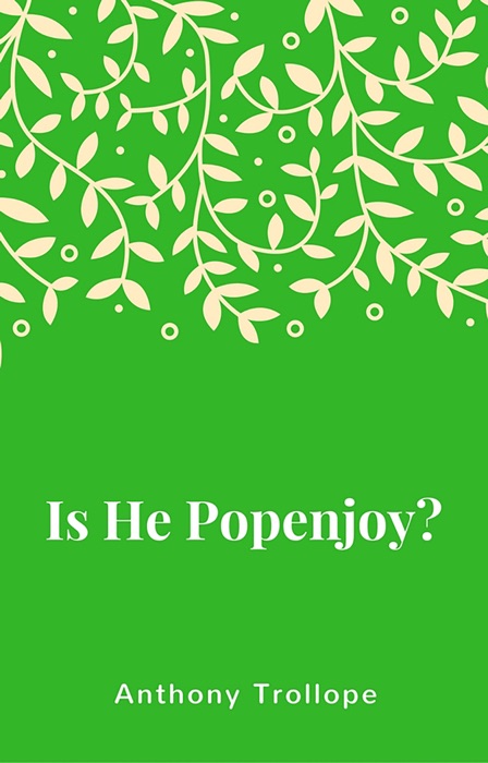 Is He Popenjoy?