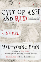 Hye-young Pyun & Sora Kim-Russell - City of Ash and Red artwork