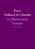 Le Phénomène humain - Pierre Teilhard de Chardin