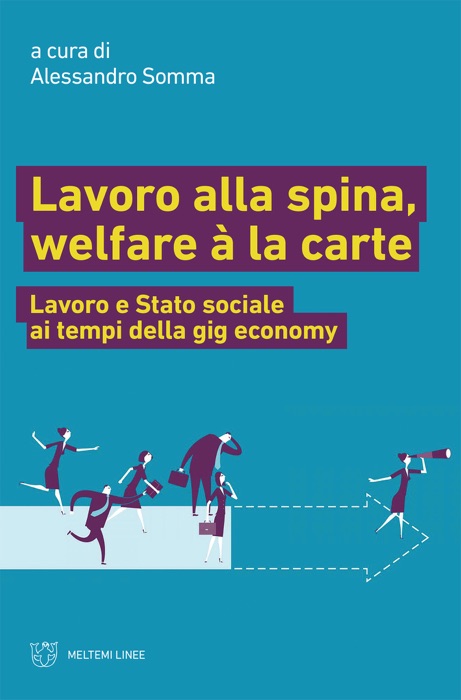 Lavoro alla spina, welfare à la carte