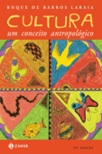 Cultura: um conceito antropológico - Roque de Barros Laraia