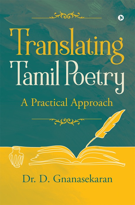 TRANSLATING TAMIL POETRY: A PRACTICAL APPROACH